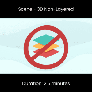 Scene - 3D Non-Layered